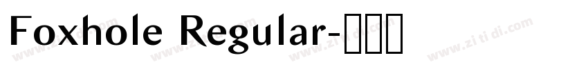 Foxhole Regular字体转换 Foxhole Regular字体转换